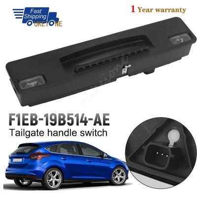 F1EB-19B514-AE For Ford Focus 2015 2016 2017 2018 Boot Tailgate Handle Trunk Handle Switch Car Accessories