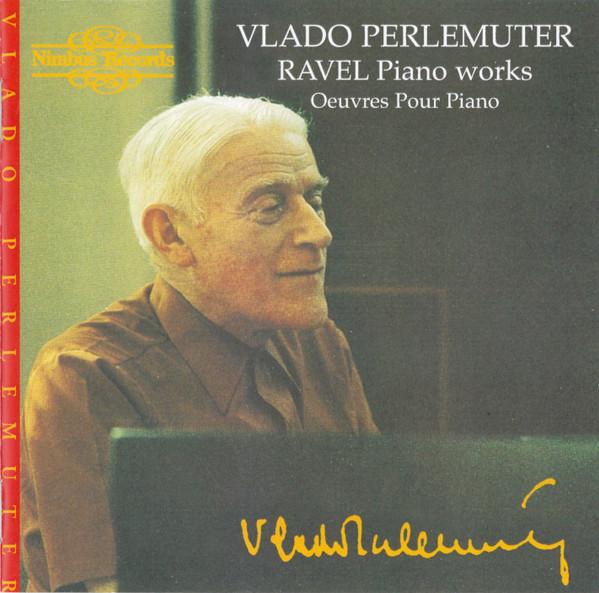 

CD VLADO PERLEMUTER MAURICE RAVEL Oeuvres Pour Piano NI77134 Nimbus 1996 UK Classical Used