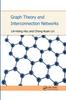 The Graph Theory and Interconnection Networks Book