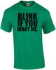 Blink If You Want Me Shirt