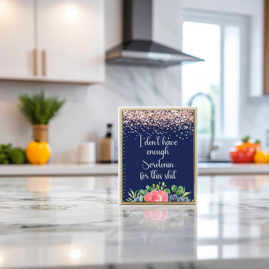 I Don't Have Enough Serotonin For This : Journal & For Patients