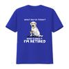What Day Is Today Who Care Im Retired Funny Labrador Dog T shirt vintage Washed Slightly Comfortable Stretched Versatile
