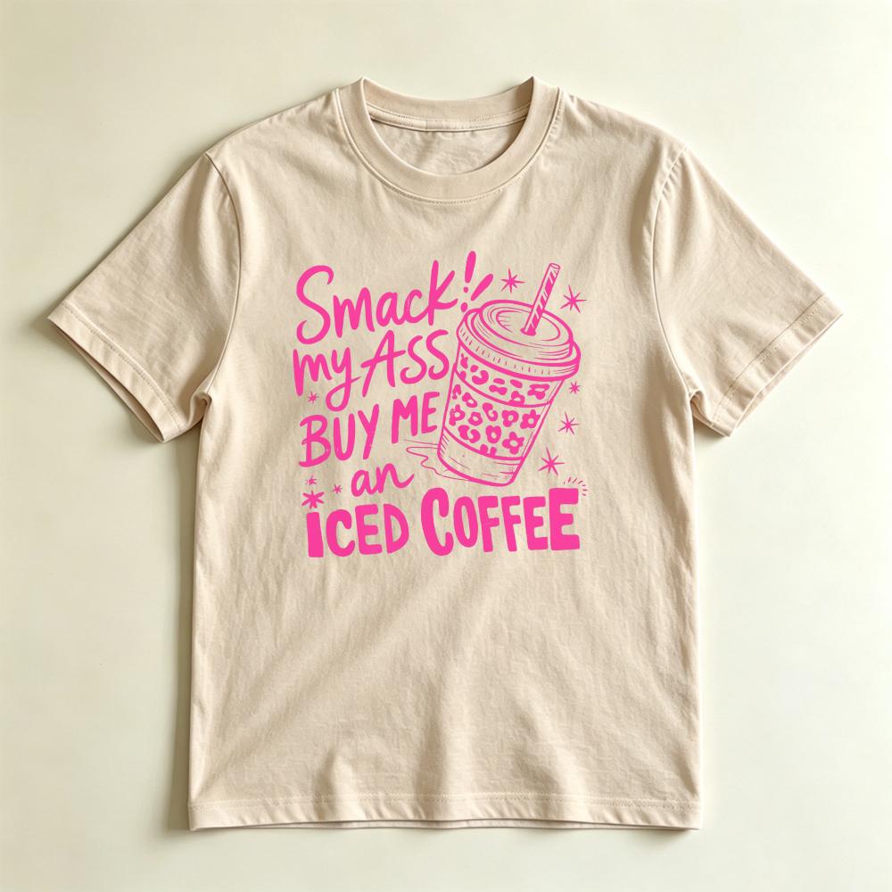 Smack My Ass Buy Me An Iced Coffee Funny Graphic Tshirt Sassy Pink Leopard Print Coffee Lover Tee Unisex Fashion Cotton Tops