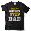 Step Dad T Shirt Mens FatherS Day Gift Father Stepdad