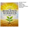 The Resilient Workbook A Trauma Recovery And Therapy Guide Wound Healing Journal To Reduce Stress Anxiety