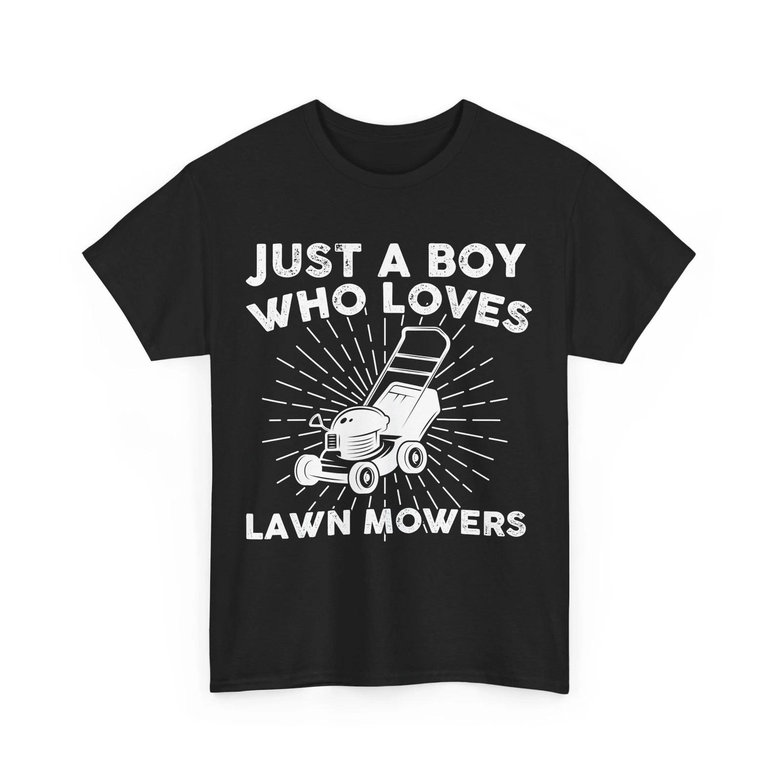 Lawn Mower Shirt, Just A Boy Who Loves Lawn Mowers Gardener Boys Men Shirt 2XL