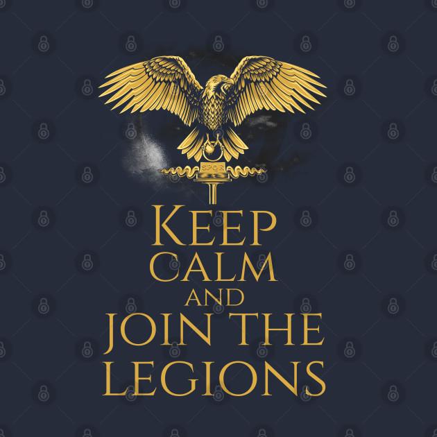 Join The Legions - Imperial Roman Legionary Eagle T-Shirt 100% Cotton O-Neck Summer Short Sleeve Casual Mens T-shirt Size S-3XL