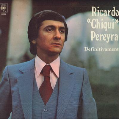 LP Record RICARDO CHIQUI PEREYRA - Definitivamente 19989 CBS 1979 Argentina Latin Used