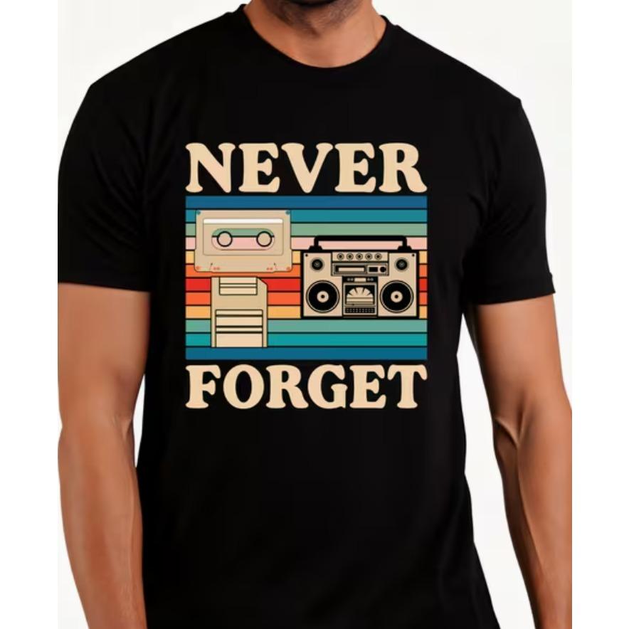 Retro Style Unisexs Tshirt Never Forget Vintage Cassette And Design Summer Casual Wear Gift For Music Lovers And Nostalgia Fans