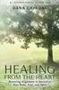 The Healing from the Heart : Restoring Alignment To Revitalize Your Body, Soul, and Spirit Book