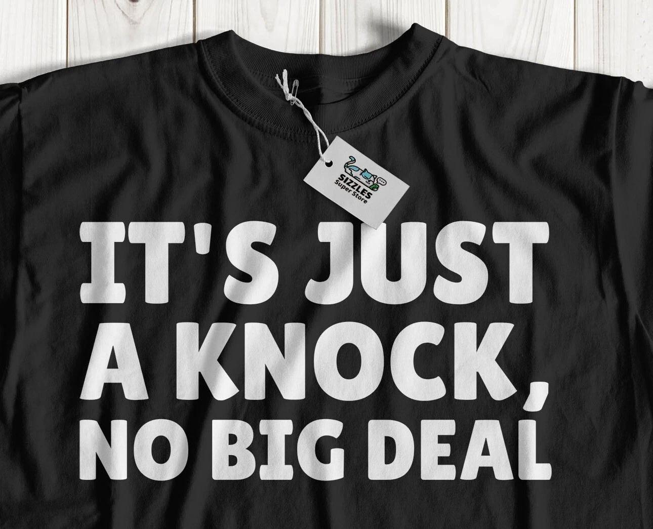 It s Just A Knock, No Big Deal! Unisex Funny Injury Recovery T-Shirt Broken Bone S