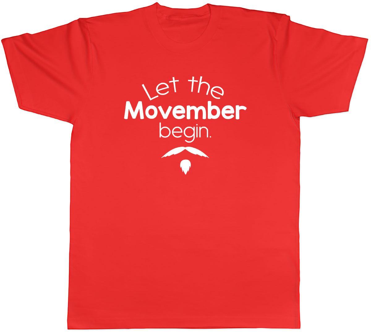 Let The Movember Begin Unisexs Unisex TShirt Tee S