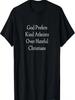 God Prefers Kind Atheists Over Hateful S T-Shirt