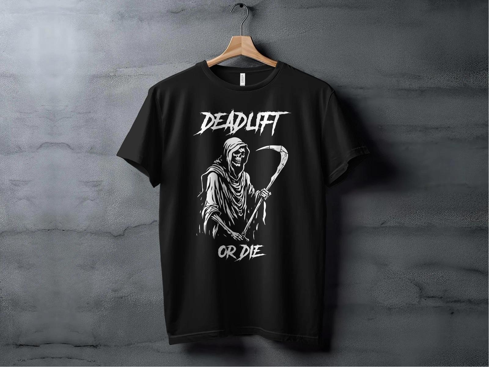Deadlift or Die T-shirt XL