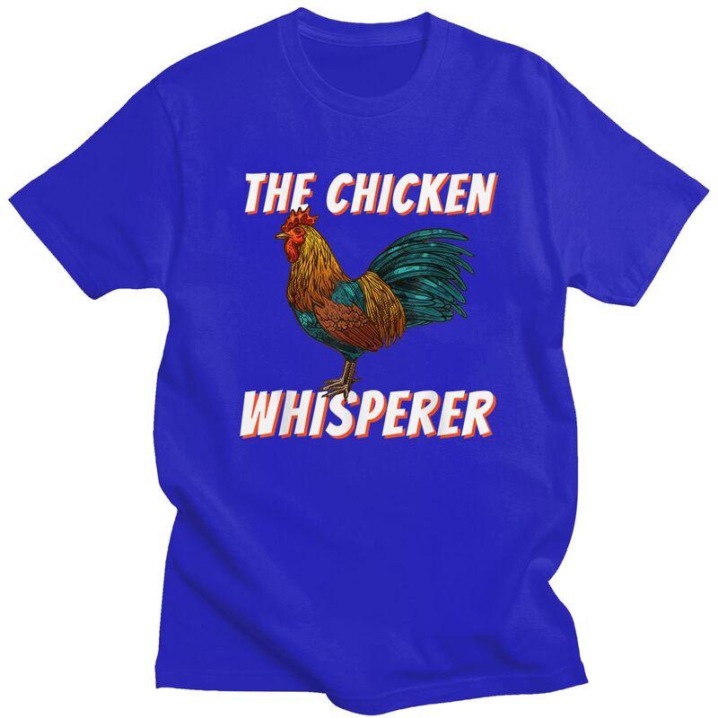 The Chicken Whisperer Tshirt Short Sleeve Farmer Joke Quotes Clothing Summer Style Loose Oversized 100 Cotton Tee Tops