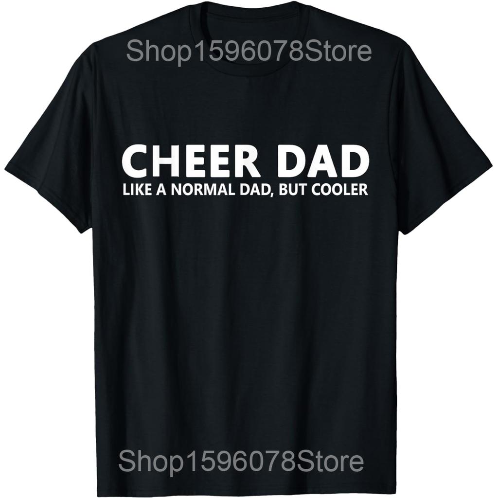 Cheer Dad Cheerleading Dad Of A Cheerleader Father T Shirts Men Humor Streetwear Tee Short Sleeve Unisex Loose Clothing