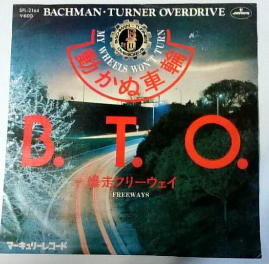 

7inch Record BACHMAN-TURNER OVERDRIVE - My Wheels Won t Turn / Freeways SFL2164PROMO MERCURY 1977 Japan Rock Used