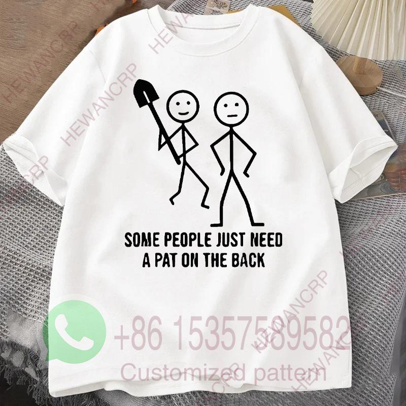 Some People Just Need A Pat on The Back Mens Tracksuit Tshirt Cotton Casual Sportswear Crew Neck Pullover Short Sleeve Tops