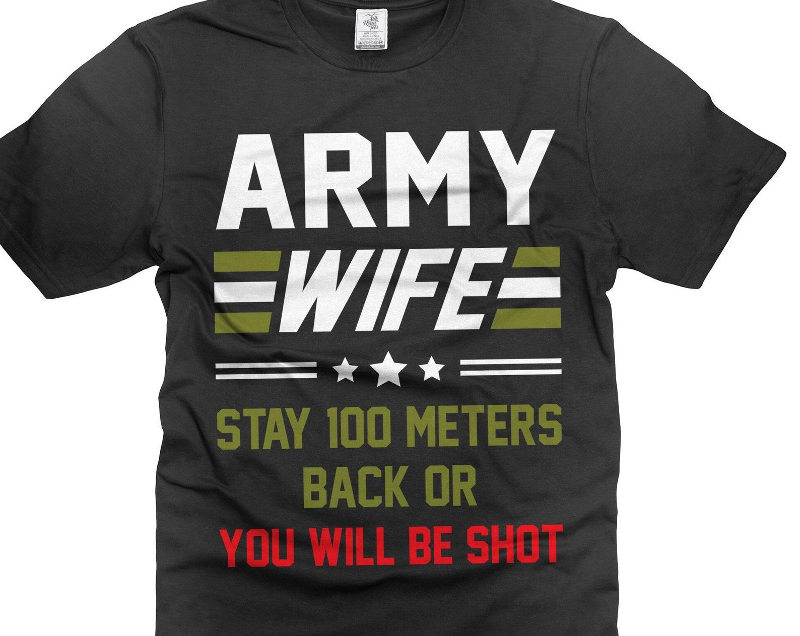 Funny Army Wife Shirt: US Patriotic Military Wife Gift Tee M