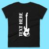 Personalised Guitarist Your Text Here Guitar Player Musician Music Lover Womens Tee T Shirt Mens Tops Unisex Top