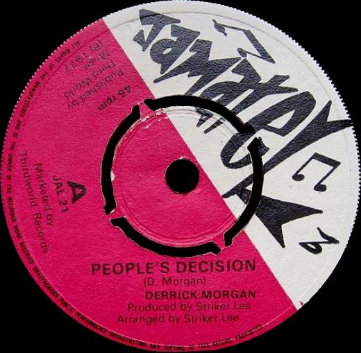 

7inch Record DERRICK MORGAN THE AGGROVATORS Peoples Decision JAL21 Jamatel 1977 UK Reggae Ska Dub Used