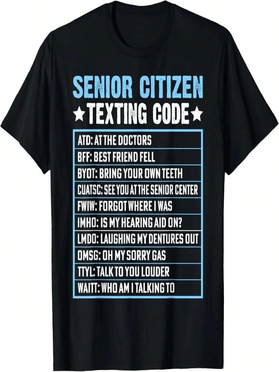 Senior Citizen Texting Code Cool Funny Old People Saying T-Shirt S разноцветный