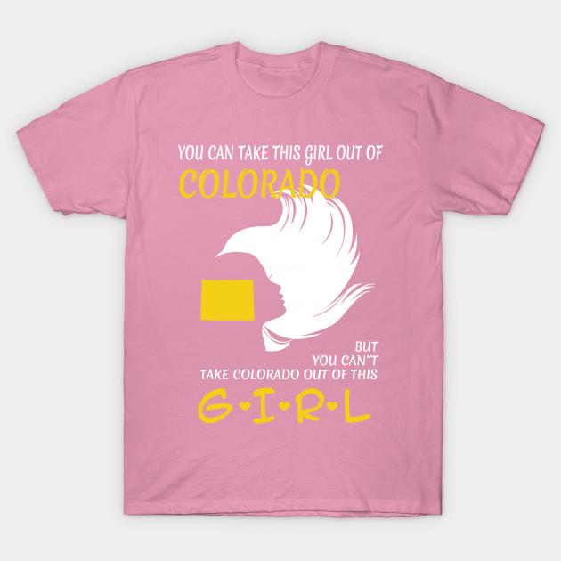 T Shirt Women You Can Take This Girl Out Of Colorado But You Can Harajuku Print Kawaii Tshirt Summer Short Sleeve Female T-Shirt Top Tee