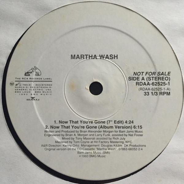 

12inch Record MARTHA WASH Now That Youre Gone RDAA625251PROMO RCA 1993 US Rap HipHopRB Used