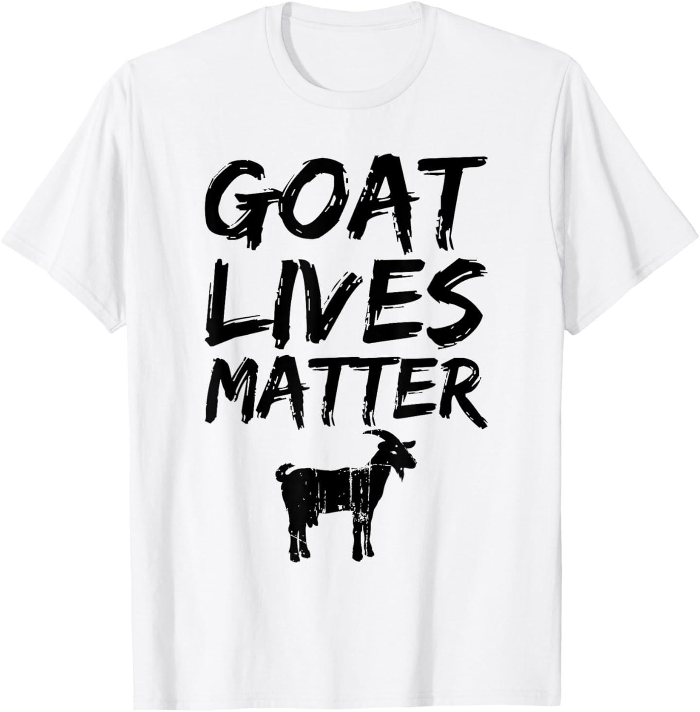 Goat Lives Matter - Cute Funny Goat Lover Gift T-Shirt Mens Womens Tees Top S