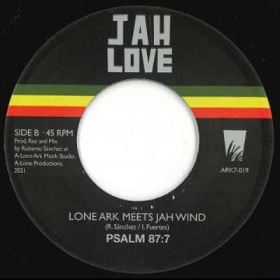 7inch Record JAH WIND, LONE ARK - Psalm 150 / Psalm 87:7 ARK7019 A Lone Producti 2021 Europe Reggae, Ska & Dub