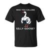 Who You Calling Goose Silly Buff Workout Gym Women T-Shirt