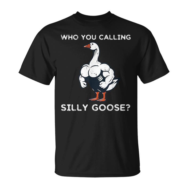 Who You Calling Goose Silly Buff Workout Gym Women T-Shirt