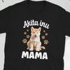 Proud Akita Inu Mom Owner T Shirt