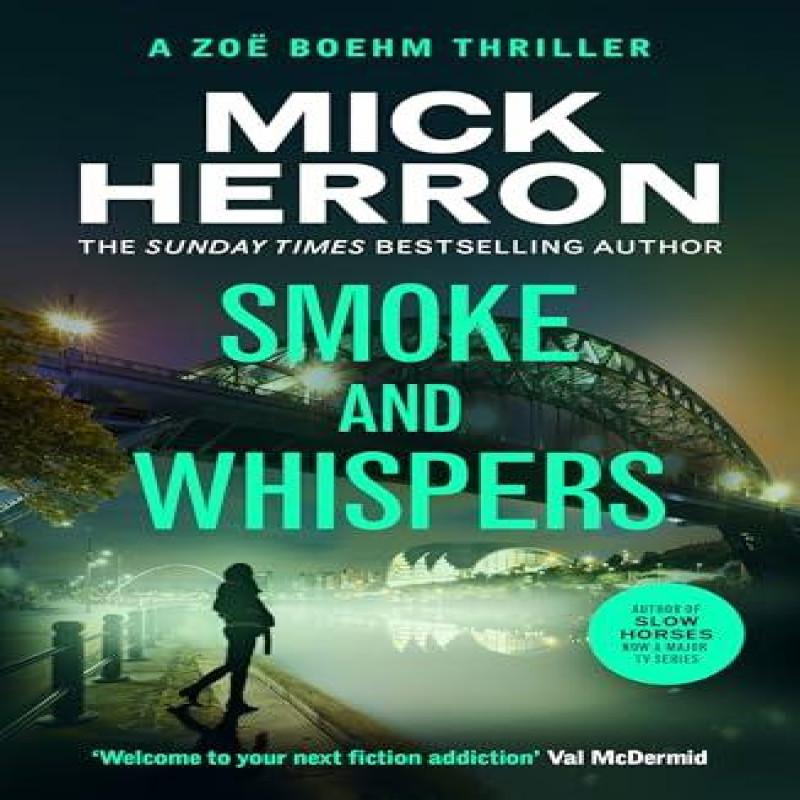 Smoke and Whispers by Mick Herron Paperback Book 9781399815734