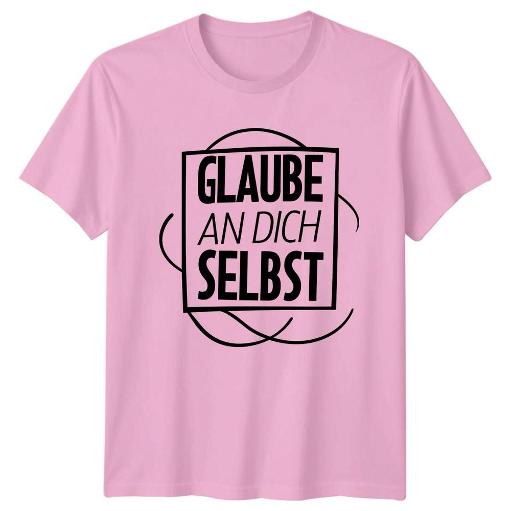 Glaube An Dich Selbst TShirt GerUnisex Quote Inspirational Gift For Him And Her