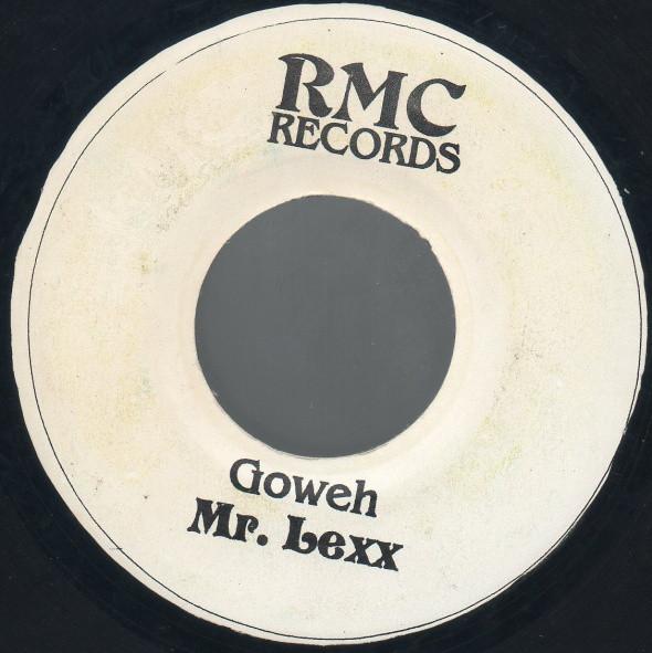 

7inch Record MR. LEXX Goweh NONE RMC Records Jamaica Rap HipHopRB Used