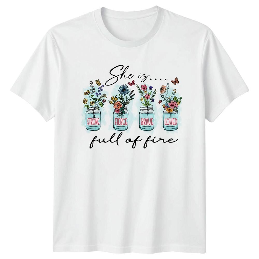 She Is Strong Fierce Brave Unisexs TShirt Floral Inspirational Gift S