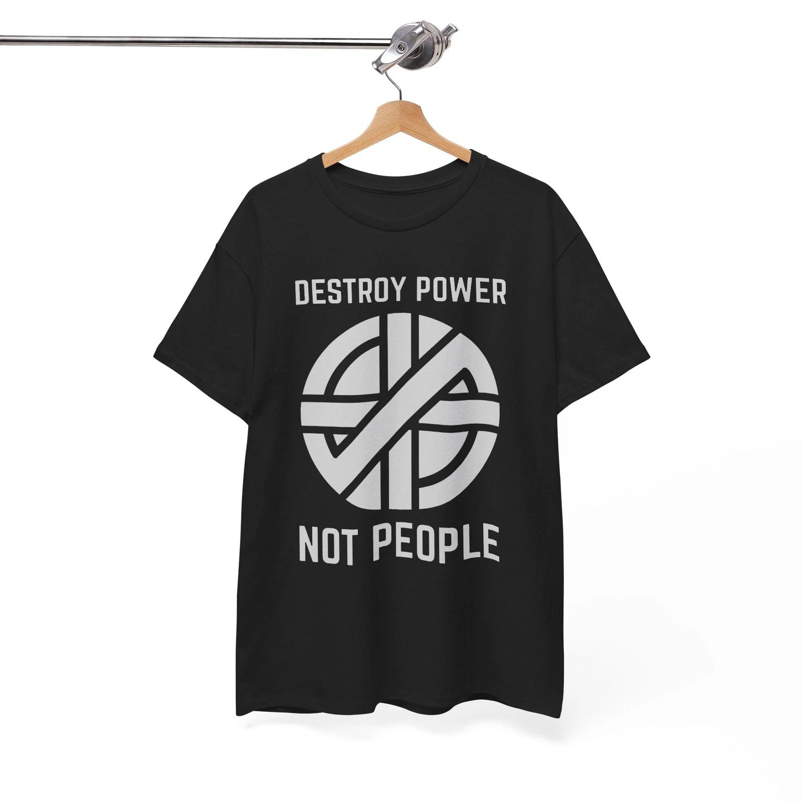 Destroy Power, Not People (As Worn By Joe Strummer, The Clash) Unisex T-Shirt 2XL