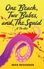 A Beach Two Babes and the Squid by Buck Buchanan Paperback Book 9781684426751