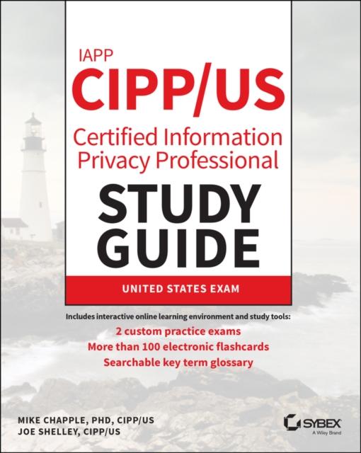 The IAPP CIPP / US Certified Information Privacy Professional Study Guide Book