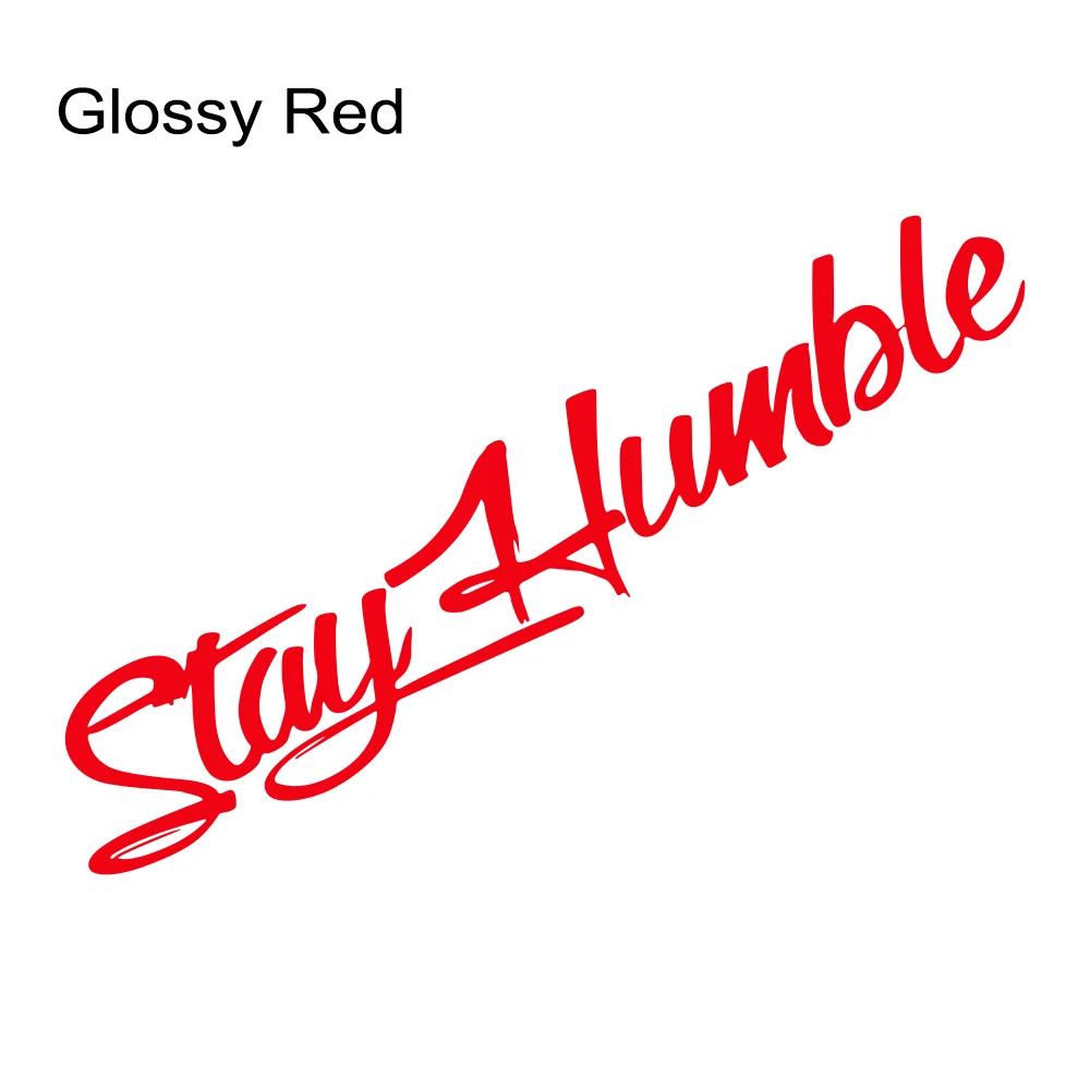 25x5cm STAY HUMBLE Car Sticker Vinyl Film Personalized Decal Vehicle Windows Bumper Motorcycle Laptop Decoration Car Accessories