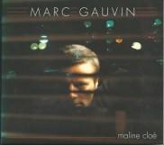 

CD MARC GAUVIN - Maline Chloe 3984271142 EastWest Record 1999 France Rock Used