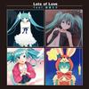 Lots of Love Hatsune Miku Feat.
