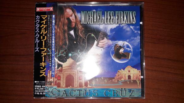 

CD MICHAEL LEE FIRKINS - Cactus Cruz RRCY1023 ROADRUNNER 1996 Japan ObiRock Used