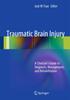 The Traumatic Brain Injury : A Clinician's Guide To Diagnosis, Management, and Rehabilitation Book