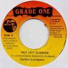 7inch Record CARLTON LIVINGSTON  Hot Hot Summer NONE Jamaica Reggae Ska  Dub Used