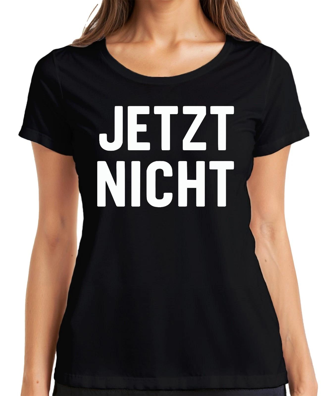 JETZT NICHT Spruch lustig sarkastisch Homeoffice Prokrastination Damen T-Shirt XL