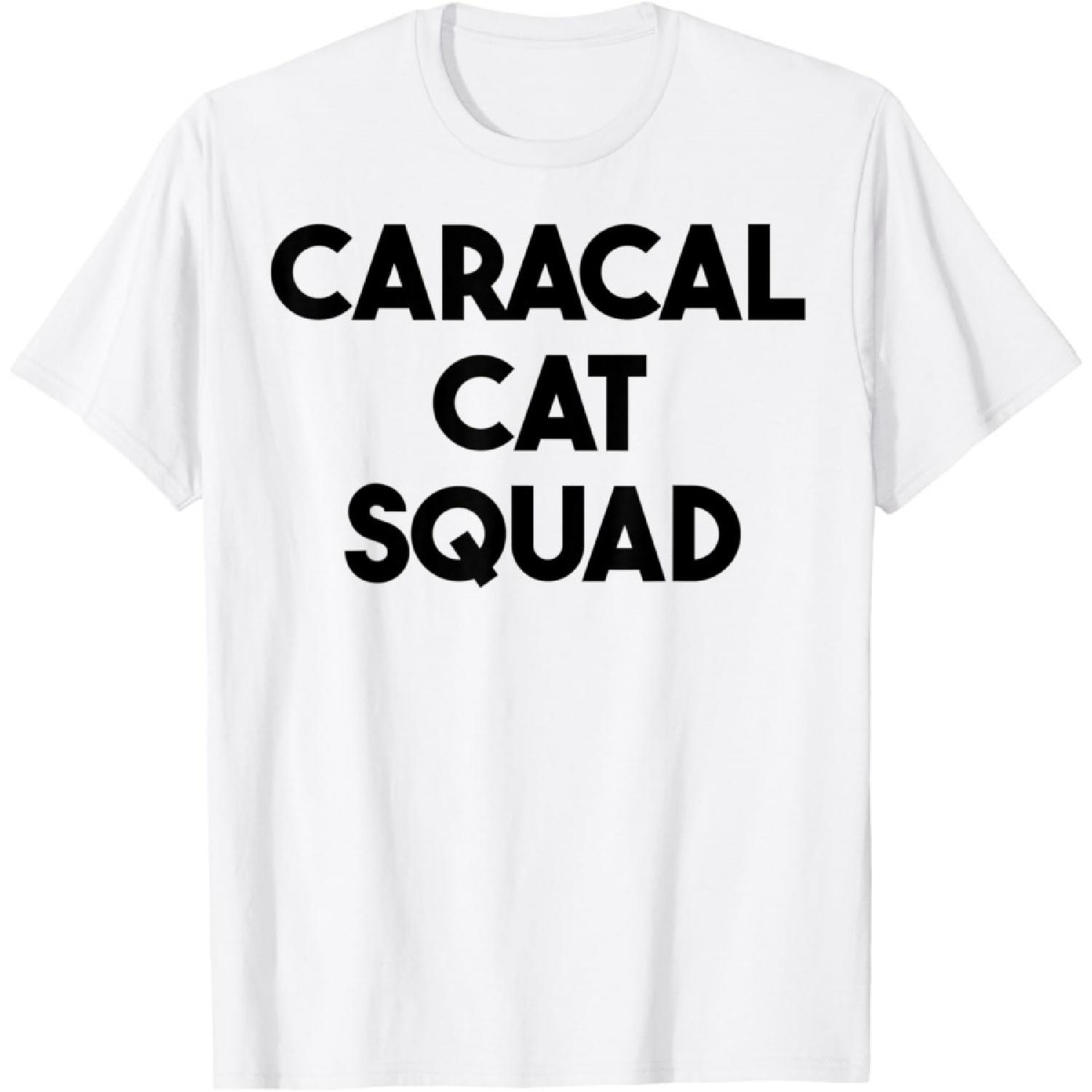 Caracal Cat Squad - Caracal Cat Lover Funny Men Women Kids T-Shirt S
