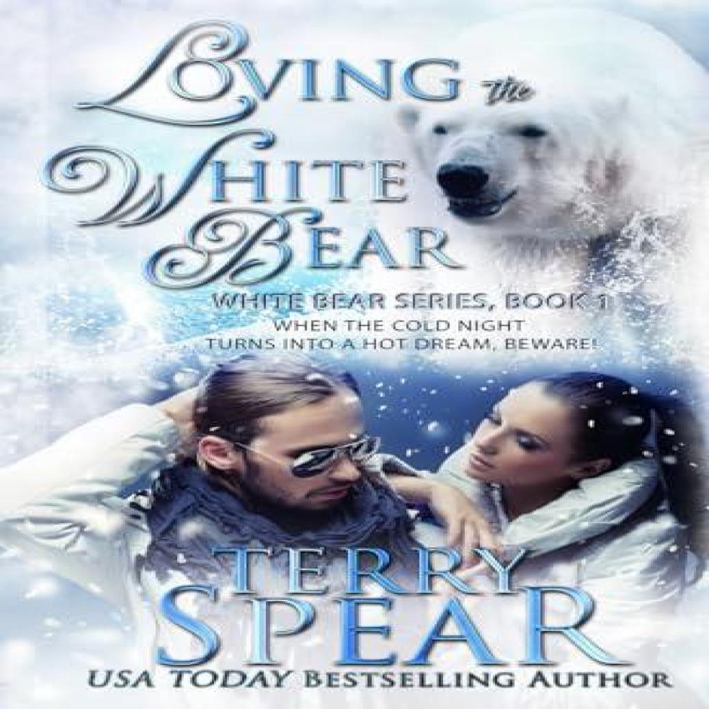 Loving the White Bear by Terry Spear Paperback Book 9781633110199