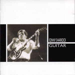 

CD SONNY SHARROCK - Guitar 32JC163 Tokuma Japan Co 1986 Japan Jazz Used
